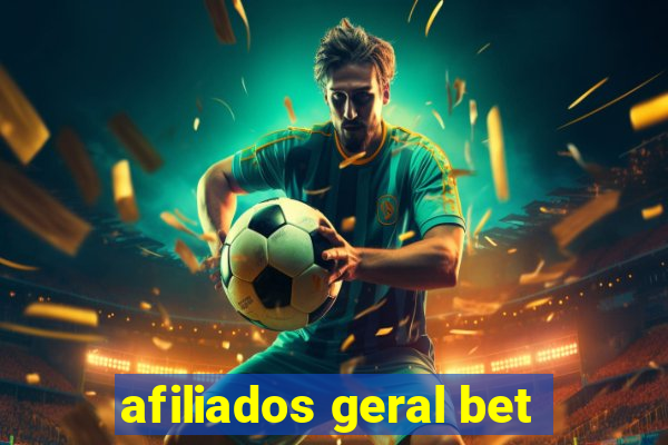 afiliados geral bet